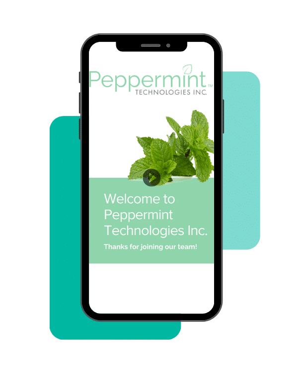image of opening page of onboarding video on a mobile phone with the Peppermint Technologies Inc. logo and a peppermint sprig.